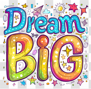 Dream Big - Dream Big Motivational Text Transparent PNG