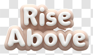 Rise Above - Rise Above Motivational Text Transparent PNG