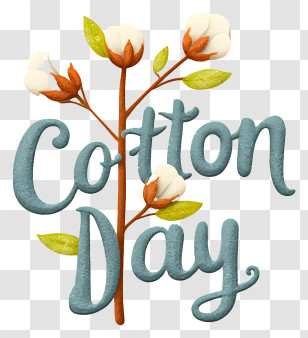 World Cotton Day - Cotton Day Celebration Text Transparent PNG