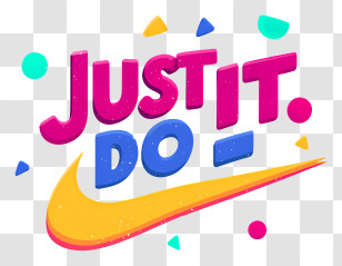 Just Do It - Vibrant 'Just It Do' Motivational Logo Transparent PNG