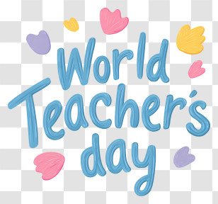 World Teachers Day - World Teacher's Day Hand-lettered Transparent PNG