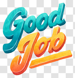 Good Job - Good Job 3D Script Transparent PNG