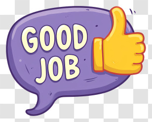 Good Job - Good Job Compliment Illustration Transparent PNG