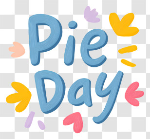 Pie Day - Whimsical Pie Day Lettering Transparent PNG