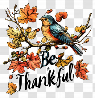 Be Thankful - Bird On Branch With Autumn Leaves Transparent PNG