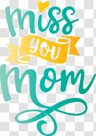 Mothers Day Miss You Mom Transparent PNG