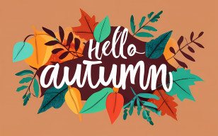 Hello Autumn - Hello Autumn With Colorful Leaves Transparent PNG