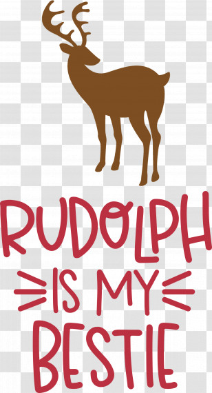 Rudolph Is My Bestie Rudolph Deer Transparent PNG