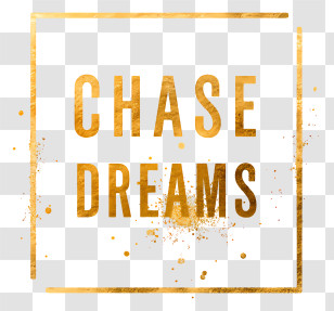 Chase Dreams - Chase Dreams Gold Frame Transparent PNG