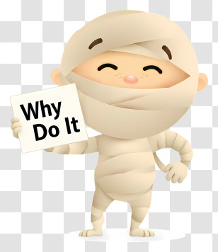 Why Do It - Mummy Holding A Sign Transparent PNG