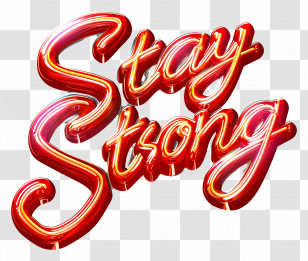 Stay Strong - Stay Strong Motivational Text Transparent PNG