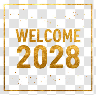 Welcome 2028 - Welcome 2028 Gold Text Transparent PNG