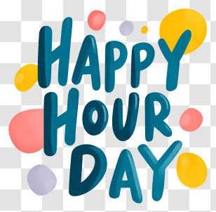 Happy Hour Day - Happy Hour Day Lettering Transparent PNG