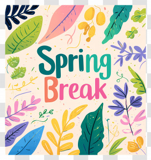 Spring Break - Colorful Spring Break Poster Transparent PNG