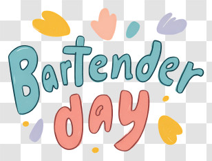 Bartender Day - Bartender Day Hand-lettered Sign Transparent PNG