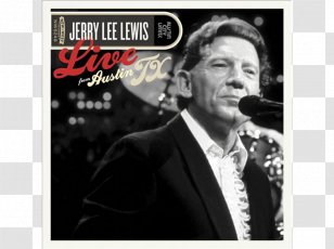 Jerry Lee Lewis: Live From Austin, Texas Phonograph Record Album Austin Tx - Cartoon - Dvd Transparent PNG