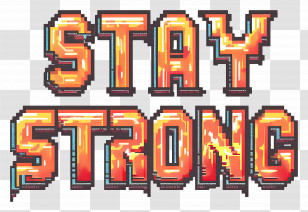 Stay Strong - Motivational Stay Strong Text Transparent PNG