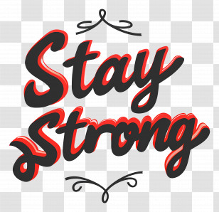 Stay Strong - Stay Strong Motivational Typography Design Transparent PNG