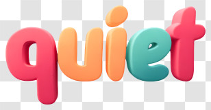 Quiet - Colorful 3D Quiet Word Art Transparent PNG