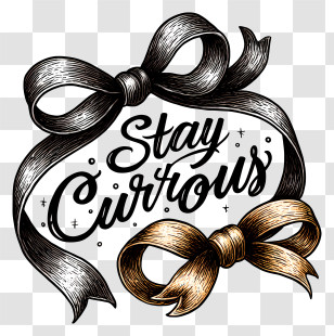 Stay Curious - Stay Curious Typography With Ribbons Transparent PNG