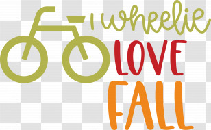 Love Fall Love Autumn I Wheelie Love Fall Transparent PNG