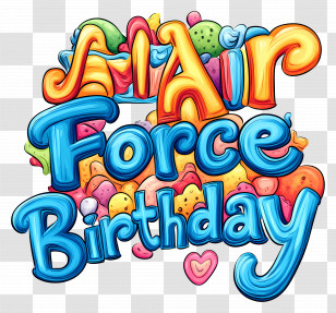 Air Force Birthday - Colorful Air Force Birthday Celebration Transparent PNG