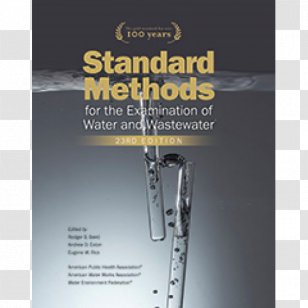 Standard Methods For The Examination Of Water And Wastewater: Including Bottom Sediments Sludges American Works Association Services - Book Transparent PNG