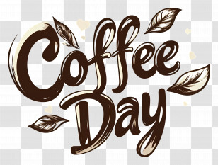 Coffee Day - Coffee Day Lettering Design Transparent PNG