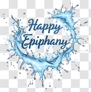 Epiphany - Water Splash Greeting For Happy Epiphany Transparent PNG