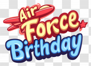 Air Force Birthday - Air Force Birthday Celebration Transparent PNG
