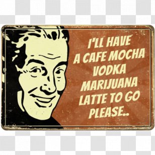 Deliriously Happy: And Other Bad Thoughts Text Rectangle Man Conflagration - Plakat Naukowy - Metal Sign Transparent PNG