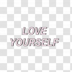 Text Love Yourself Her Bts Tumblr Sticker Your Self Transparent Png