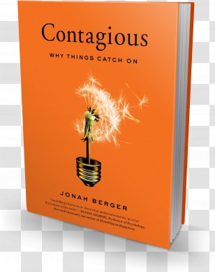 Contagious: Why Things Catch On Invisible Influence: The Hidden Forces That Shape Behavior Author Book Advertising - Bestseller Transparent PNG