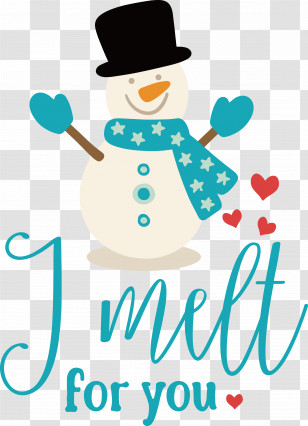I Melt For You Snowman Transparent PNG