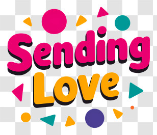 Sending Love - Sending Love Typographic Badge Transparent PNG
