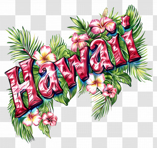 Hawaii - Hawaii Text With Tropical Flowers Transparent PNG