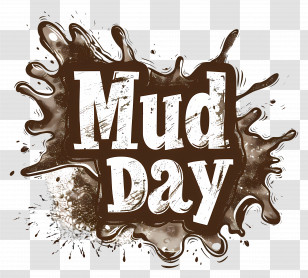 International Mud Day - Mud Day Celebration Poster Transparent PNG