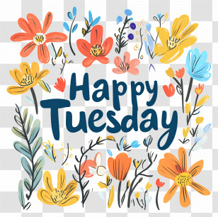 Happy Tuesday - Happy Tuesday Text With Floral Design Transparent PNG
