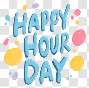 Happy Hour Day - Happy Hour Day Lettering Transparent PNG