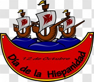 Spain Exploration Of North America Fiesta Nacional De EspaÃ±a October 12 Hispanidad - Columbus Day - Logo Transparent PNG