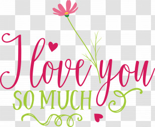 I Love You So Much Valentines Day Valentine Transparent PNG