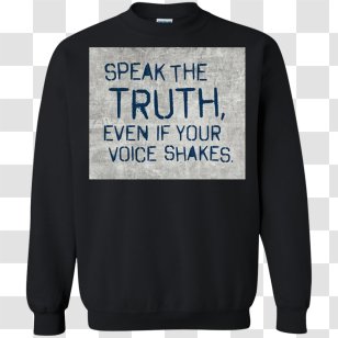 T-shirt Hoodie Sweater Bluza Sleeve - Speak Truth Transparent PNG