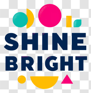 Shine Bright - Shine Bright Motivational Typography Transparent PNG