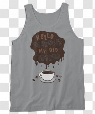 T-shirt Sleeveless Shirt Work Of Art - Outerwear - Hello Darkness My Old Friend Transparent PNG