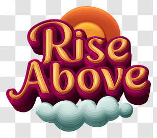 Rise Above - Motivational Text With Sun And Cloud Transparent PNG
