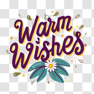 Warm Wishes - Warm Wishes Greeting Card Design Transparent PNG
