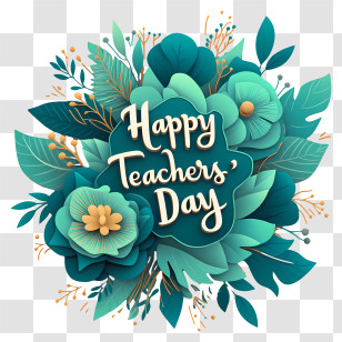 Happy Teachers Day - Happy Teachers' Day Green Floral Greeting Transparent PNG