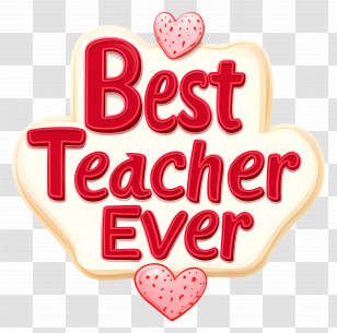 Best Teacher Ever - Best Teacher Ever Decoration Transparent PNG
