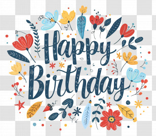 Happy Birthday - Happy Birthday Greeting Card With Floral Design Transparent PNG