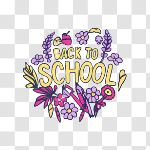 Back To School - Floral Back To School Text With Flowers And Pencils Transparent PNG